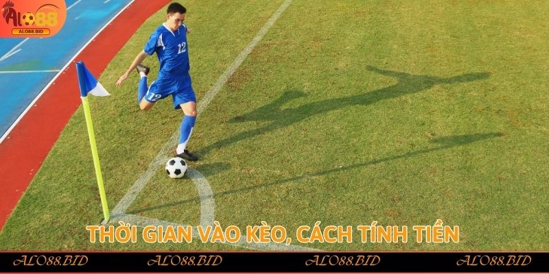 Kèo Phạt Góc – Khái Niệm, Cách Đọc Và Tính Tiền Chính Xác 2 Thời gian vào kèo, cách tính tiền
